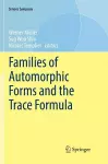 Families of Automorphic Forms and the Trace Formula cover