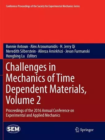 Challenges in Mechanics of Time Dependent Materials, Volume 2 cover