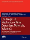 Challenges in Mechanics of Time Dependent Materials, Volume 2 cover