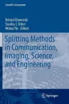 Splitting Methods in Communication, Imaging, Science, and Engineering cover