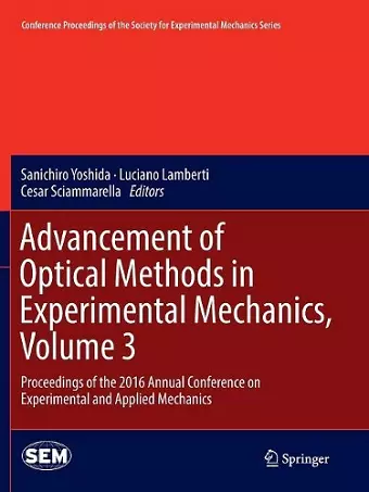 Advancement of Optical Methods in Experimental Mechanics, Volume 3 cover