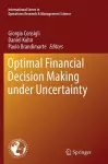 Optimal Financial Decision Making under Uncertainty cover