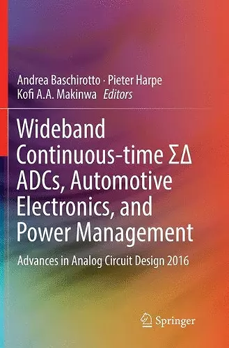 Wideband Continuous-time ΣΔ ADCs, Automotive Electronics, and Power Management cover