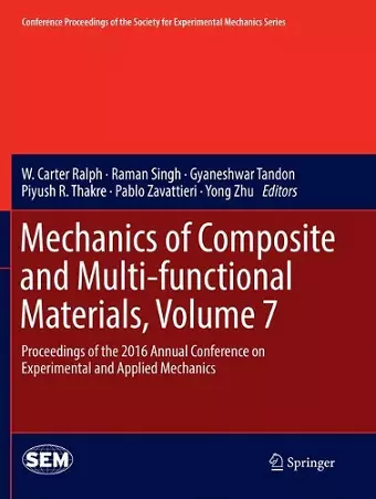 Mechanics of Composite and Multi-functional Materials, Volume 7 cover