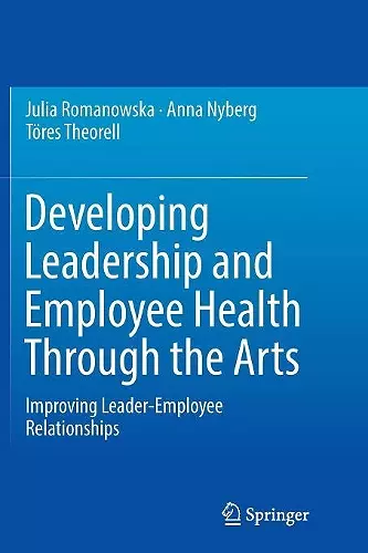 Developing Leadership and Employee Health Through the Arts cover