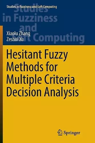 Hesitant Fuzzy Methods for Multiple Criteria Decision Analysis cover