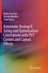 Automatic Analog IC Sizing and Optimization Constrained with PVT Corners and Layout Effects cover