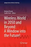 Wireless World in 2050 and Beyond: A Window into the Future! cover