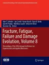 Fracture, Fatigue, Failure and Damage Evolution, Volume 8 cover