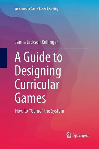 A Guide to Designing Curricular Games cover