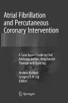 Atrial Fibrillation and Percutaneous Coronary Intervention cover