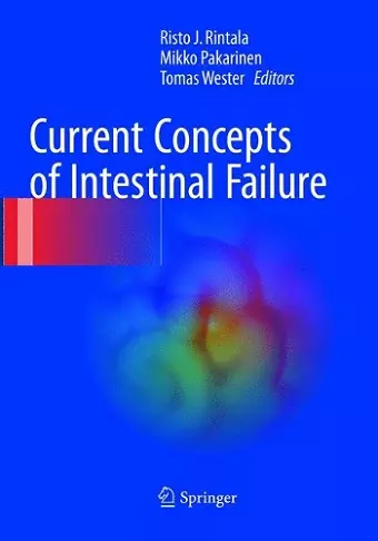 Current Concepts of Intestinal Failure cover