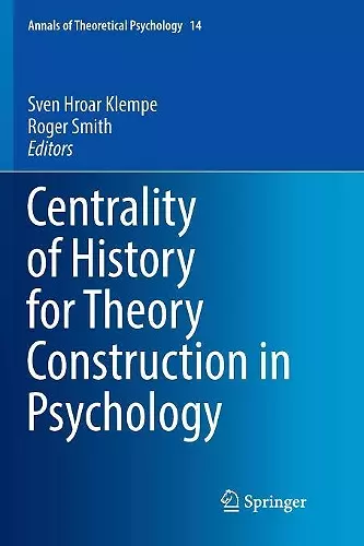 Centrality of History for Theory Construction in Psychology cover