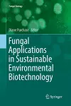 Fungal Applications in Sustainable Environmental Biotechnology cover