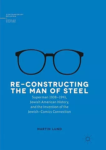 Re-Constructing the Man of Steel cover