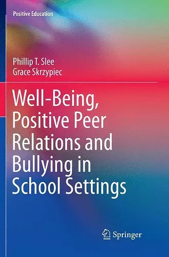 Well-Being, Positive Peer Relations and Bullying in School Settings cover