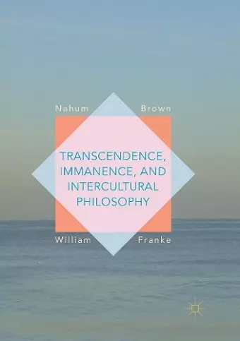 Transcendence, Immanence, and Intercultural Philosophy cover