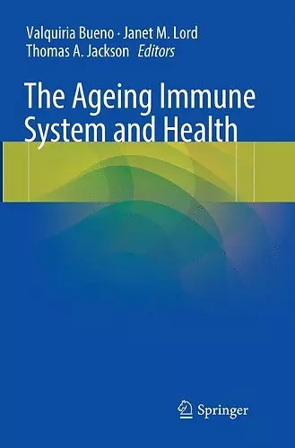 The Ageing Immune System and Health cover