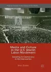 Media and Culture in the U.S. Jewish Labor Movement cover
