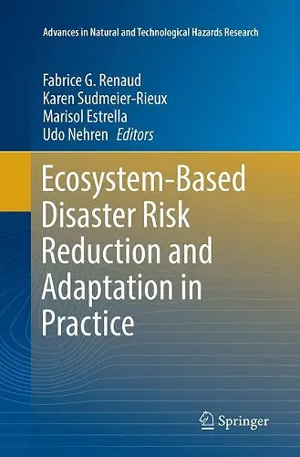 Ecosystem-Based Disaster Risk Reduction and Adaptation in Practice cover