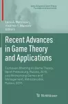 Recent Advances in Game Theory and Applications cover