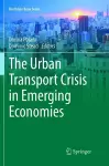 The Urban Transport Crisis in Emerging Economies cover