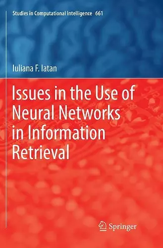 Issues in the Use of Neural Networks in Information Retrieval cover