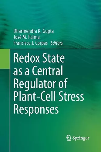 Redox State as a Central Regulator of Plant-Cell Stress Responses cover