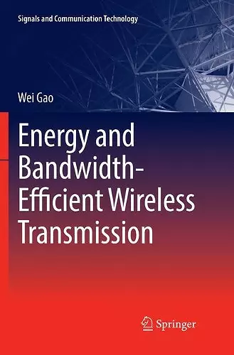 Energy and Bandwidth-Efficient Wireless Transmission cover