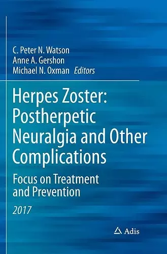 Herpes Zoster: Postherpetic Neuralgia and Other Complications cover