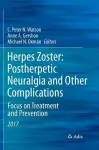 Herpes Zoster: Postherpetic Neuralgia and Other Complications cover