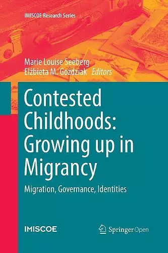 Contested Childhoods: Growing up in Migrancy cover