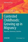 Contested Childhoods: Growing up in Migrancy cover