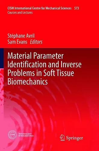 Material Parameter Identification and Inverse Problems in Soft Tissue Biomechanics cover