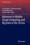 Advances in Mobile Cloud Computing and Big Data in the 5G Era cover