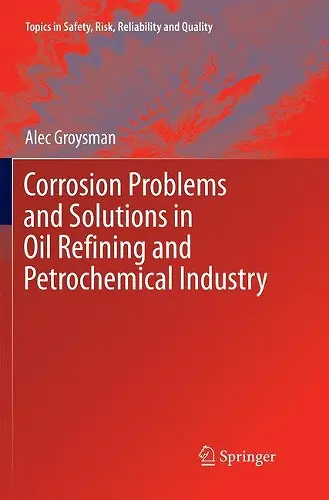 Corrosion Problems and Solutions in Oil Refining and Petrochemical Industry cover