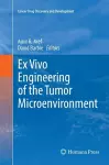 Ex Vivo Engineering of the Tumor Microenvironment cover