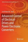 Advanced Control of Electrical Drives and Power Electronic Converters cover