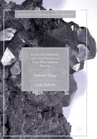 Barry MacSweeney and the Politics of Post-War British Poetry cover