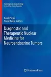 Diagnostic and Therapeutic Nuclear Medicine for Neuroendocrine Tumors cover