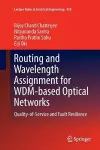 Routing and Wavelength Assignment for WDM-based Optical Networks cover