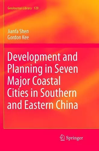 Development and Planning in Seven Major Coastal Cities in Southern and Eastern China cover