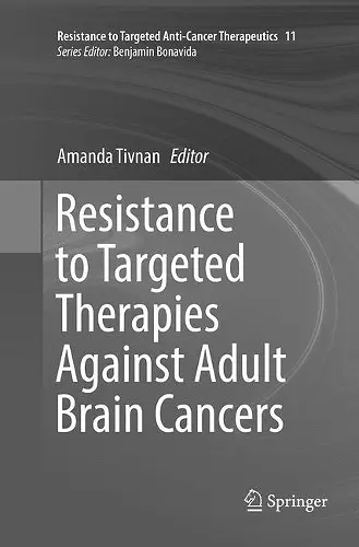 Resistance to Targeted Therapies Against Adult Brain Cancers cover