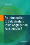 An Introduction to Data Analysis using Aggregation Functions in R cover