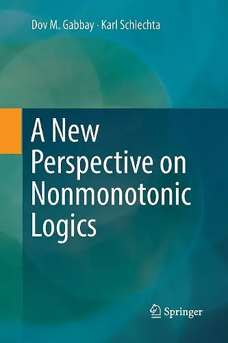 A New Perspective on Nonmonotonic Logics cover