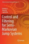 Control and Filtering for Semi-Markovian Jump Systems cover