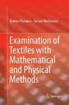 Examination of Textiles with Mathematical and Physical Methods cover