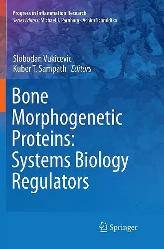 Bone Morphogenetic Proteins: Systems Biology Regulators cover
