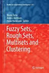 Fuzzy Sets, Rough Sets, Multisets and Clustering cover