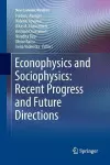 Econophysics and Sociophysics: Recent Progress and Future Directions cover